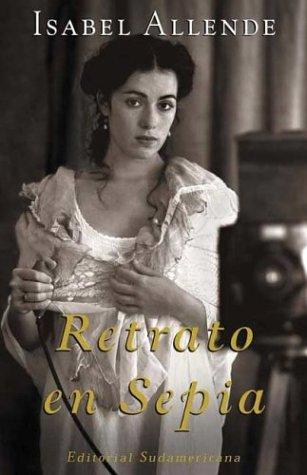 Retrato En Sepia (Paperback, Spanish language, 2000, Sudamericana)