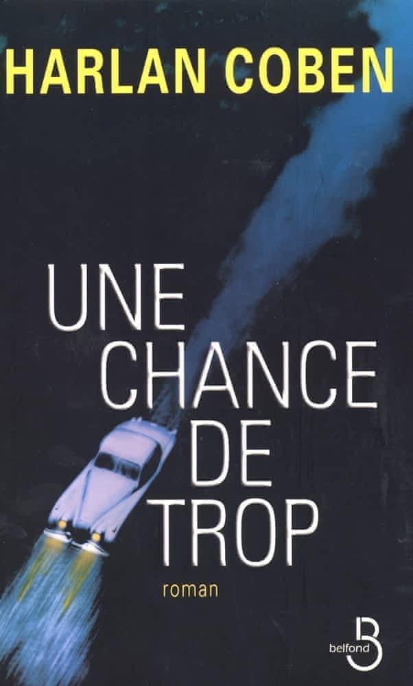 Une chance de trop (French language, 2004)