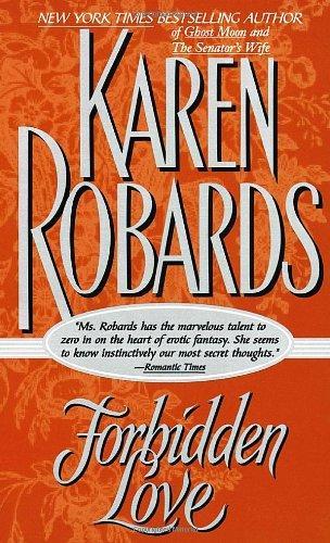 Karen Robards: Forbidden Love (1997)