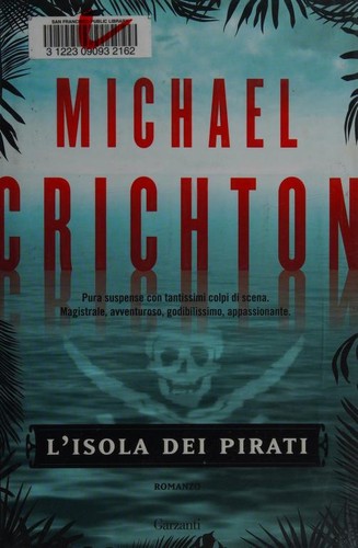 Michael Crichton: Pirate Latitudes (Italian language, 2009, Garzanti)