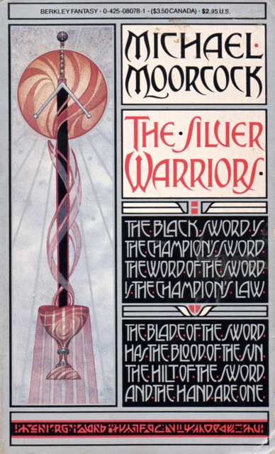 Michael Moorcock: The Silver Warriors (Paperback, 1986, Berkley)