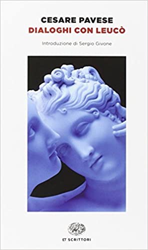 Cesare Pavese: Dialoghi con Leucò (Paperback, Italiano language, 2014, Einaudi)