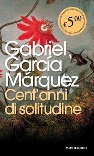 Cent'anni di solitudine (Paperback, Italiano language, 2014, Mondadori)