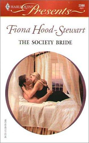 Fiona Hood-Stewart: The Society Bride (2004, Harlequin)