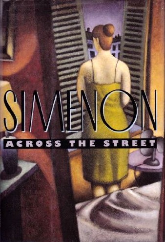Georges Simenon: Across the street (Hardcover, 1992, Harcourt Brace Jovanovich)
