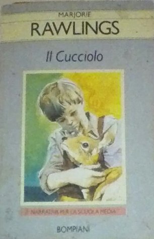 Marjorie Kinnan Rawlings: Il cucciolo (Paperback, Italiano language, Bompiani)