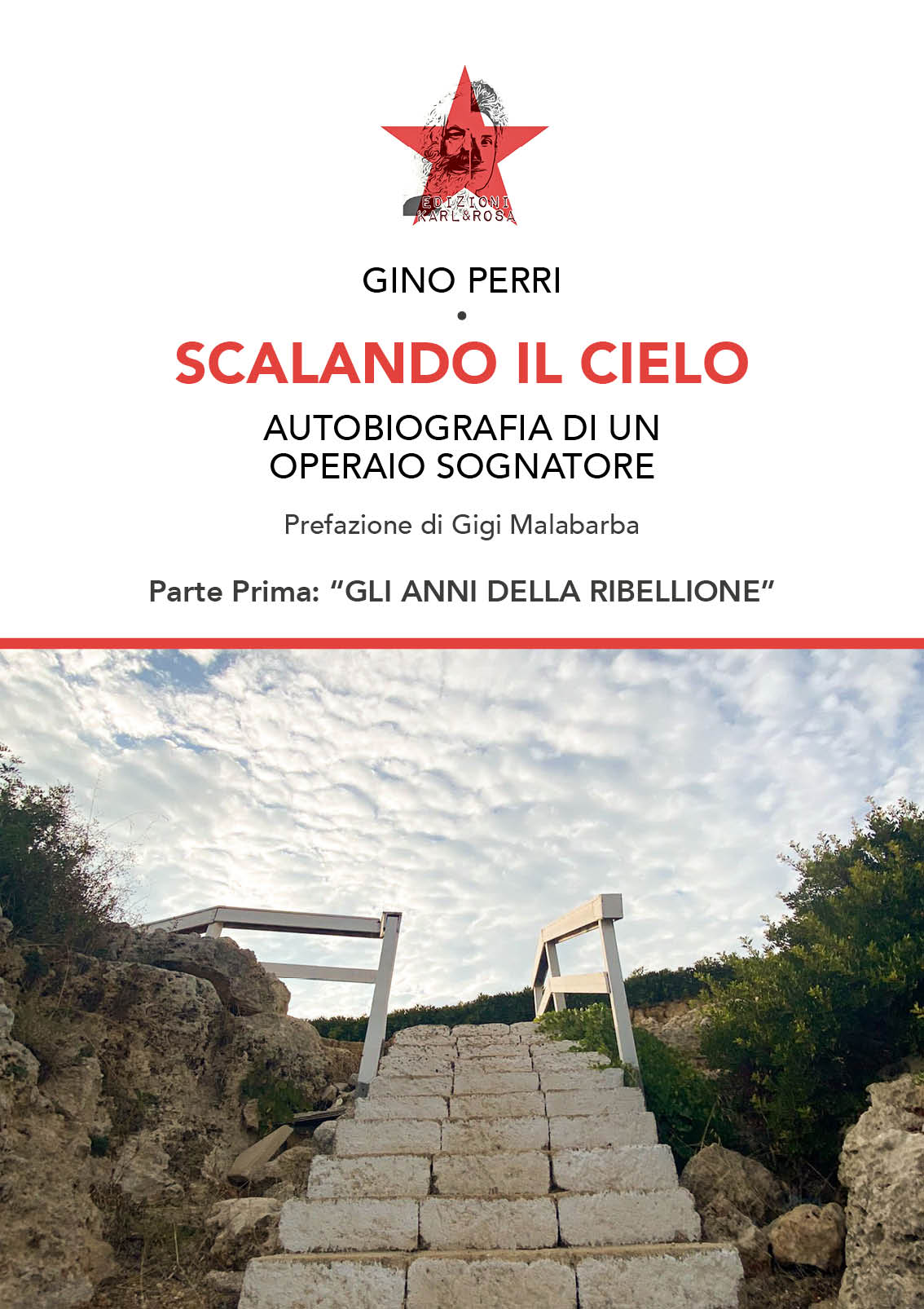 Gino Perri: Scalando il cielo (Paperback, Italiano language, 2025, Edizioni Karl&Rosa)