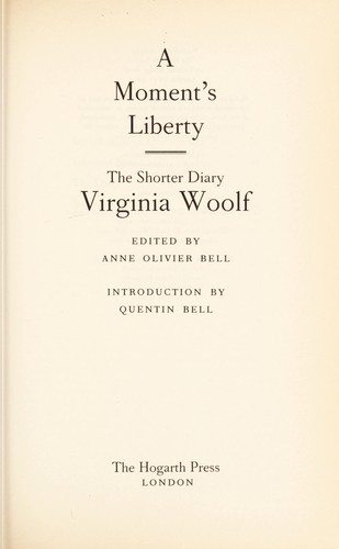 A moment's liberty (1990, Hogarth Press)
