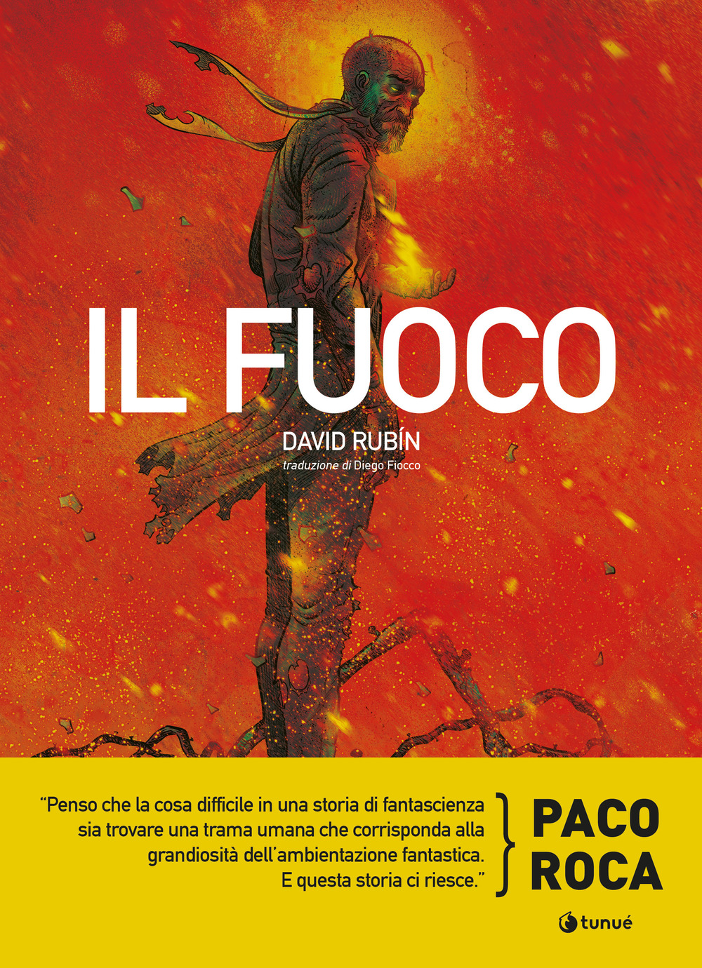 David Rubín: Il fuoco (Italiano language, 2023, Tunué)