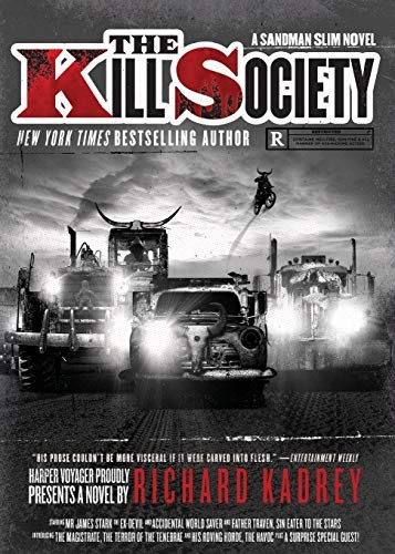 Richard Kadrey: The Kill Society (Paperback, Harper Voyager)