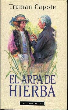 Truman Capote: El arpa de hierba (Spanish language, Circulo de Lectores)