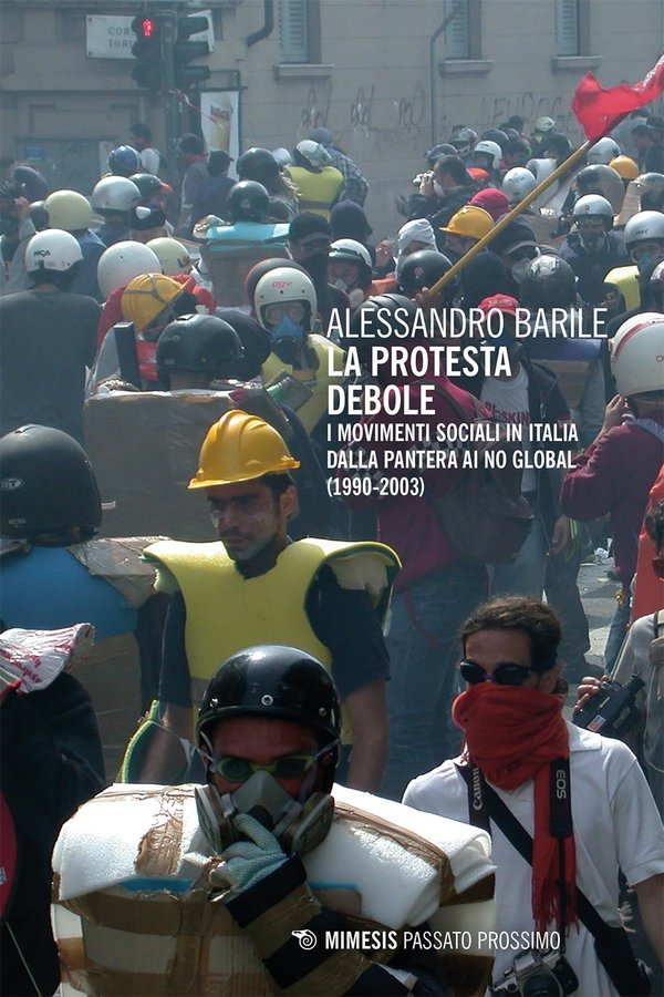 Alessandro Barile: La protesta debole (Paperback, Italiano language, 2024, Mimesis)