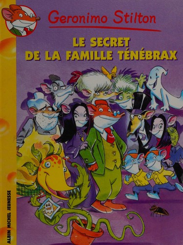 Elisabetta Dami: Le secret de la famille Ténébrax (French language, 2005, A. Michel jeunesse)