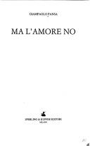 Giampaolo Pansa: Ma l'amore no (Italian language, 1994, Sperling & Kupfer editori)