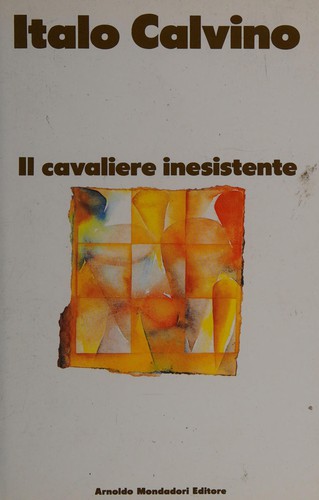 Il cavaliere inesistente (Italian language, 1990, Mondadori)