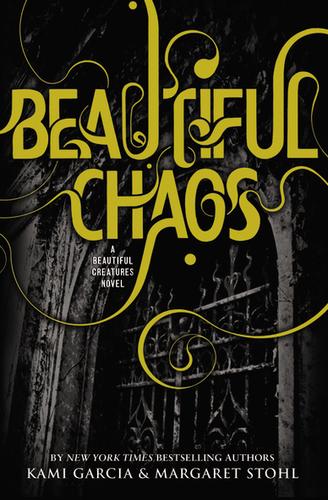 Beautiful Chaos (2011, Hachette)