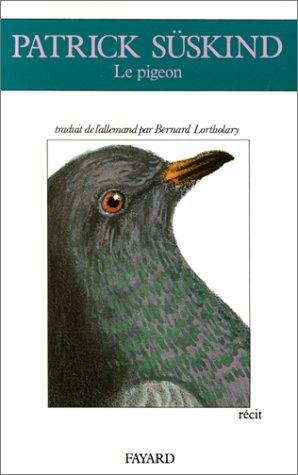 Patrick Süskind: Le Pigeon (Paperback, French language, Fayard)