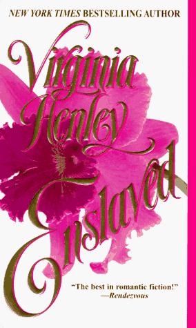 Virginia Henley: Enslaved (1995, Island Books / Dell Publishing)