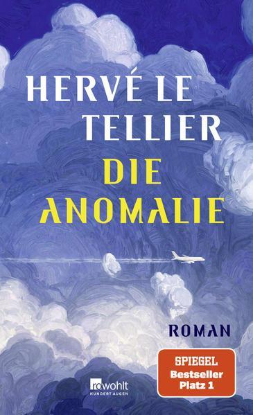 Hervé Le Tellier: Die Anomalie (German language, 2021, Rowohlt Verlag)