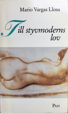 Mario Vargas Llosa: Till Styvmoderns lov (Paperback, Swedish language, 1993, Pan, Norstedt)