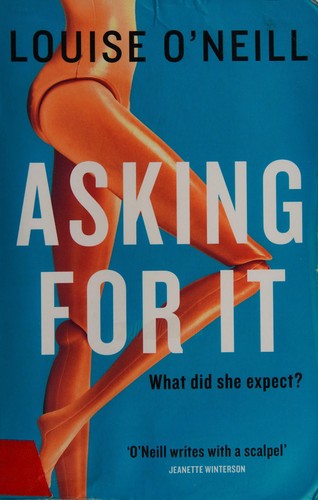Asking for it (2015, riverrun, Quercus Publishing)