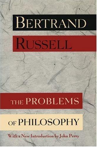 The Problems of Philosophy (1997, Oxford University Press)