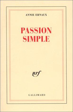 Passion simple (French language, 1991, Gallimard)