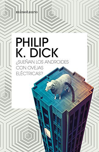 ¿Sueñan los androides con ovejas eléctricas? (Paperback, 2020, MINOTAURO, Minotauro)