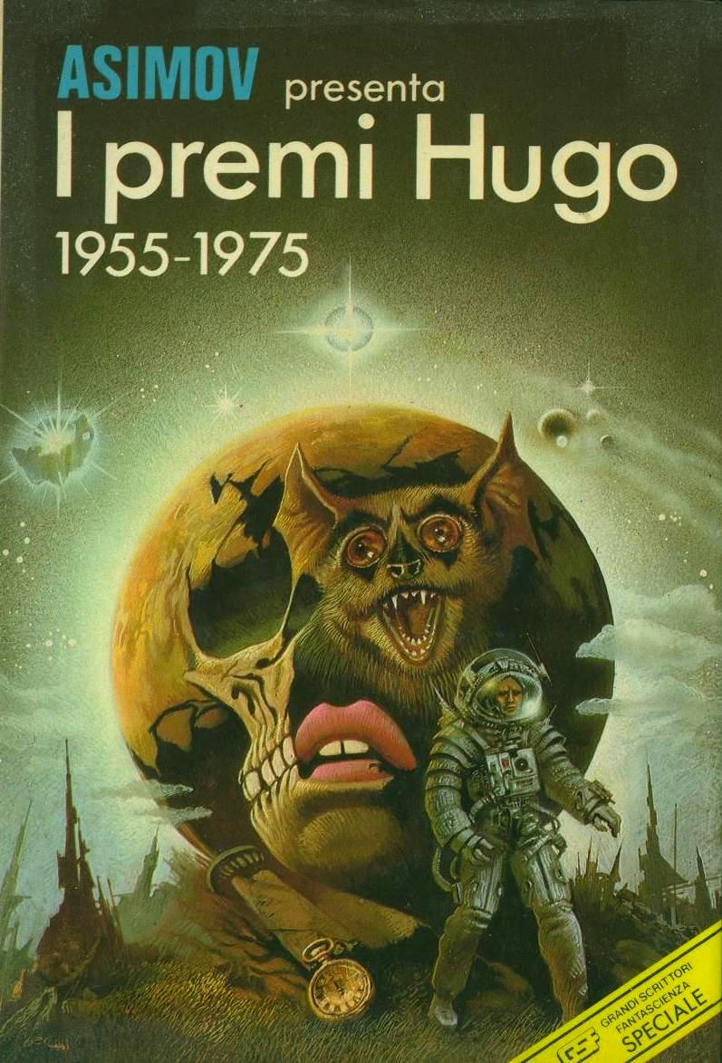 Isaac Asimov: I premi Hugo 1955-1975 (Hardcover, Italiano language, 1980, Euroclub)