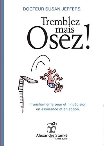 TREMBLEZ MAIS OSEZ ! (Paperback, 2020, ALEX STANKE)