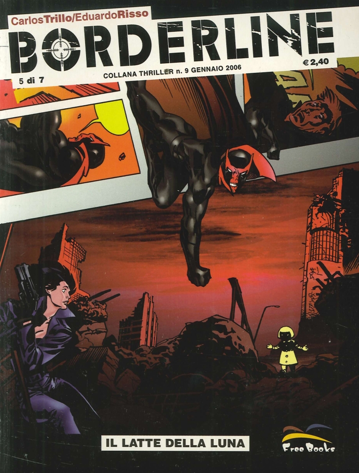 Carlos Trillo, Eduardo Risso: Borderline Vol. 5 (Paperback, Italian language, 2006, Free Books)