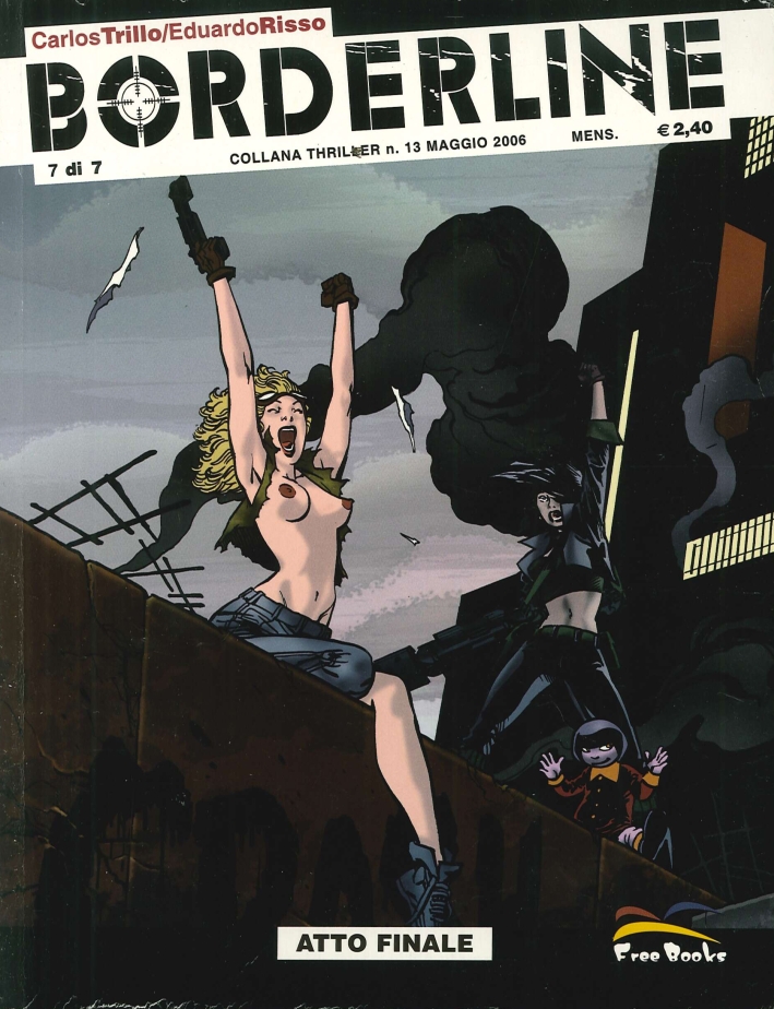 Carlos Trillo, Eduardo Risso: Borderline Vol. 7 (Paperback, Italian language, 2006, Free Books)