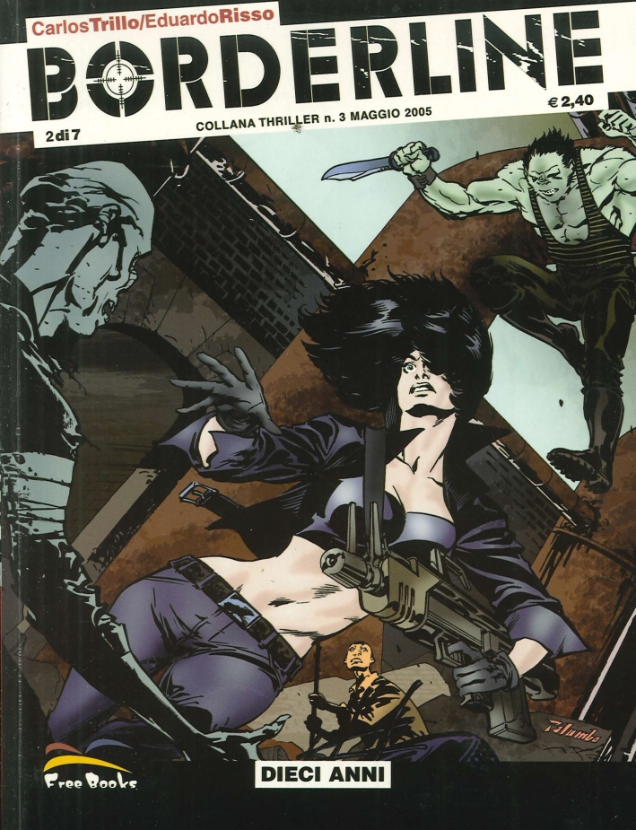 Carlos Trillo, Eduardo Risso: Borderline Vol. 2 (Paperback, Italian language, 2005, Free Books)