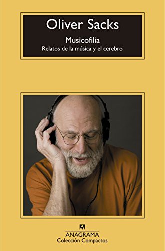 Musicofilia (Paperback, Spanish language, 2015, Anagrama)