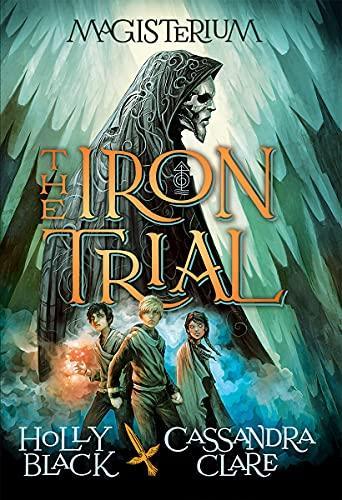 The Iron Trial (Magisterium, #1) (2014)