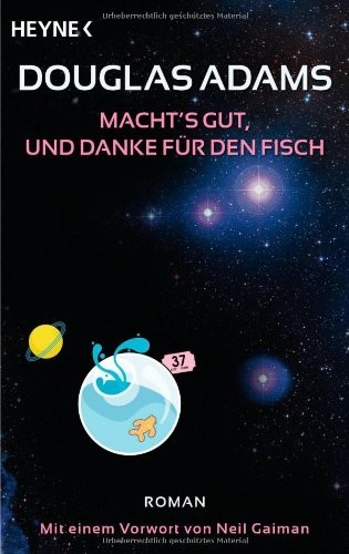 Macht's gut, und danke für den Fisch (Paperback, German language, 2009, Heyne)
