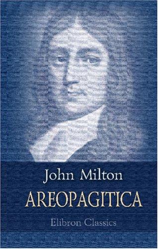 Areopagitica (Paperback, 2000, Adamant Media Corporation)