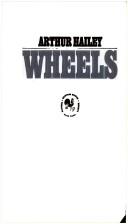 Arthur Hailey: Wheels (Paperback, 1970, Bantam Books)