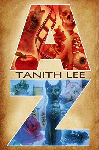 Tanith Lee: Tanith Lee A-Z (Paperback, 2018, Telos Publishing)
