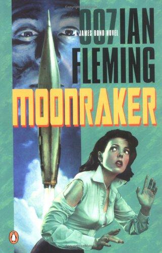 Moonraker : a James Bond novel (2003, Penguin Books, Penguin (Non-Classics))