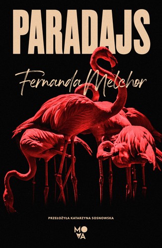 Fernanda Melchor: Paradajs (Hardcover, Polish language, 2023, Mova)