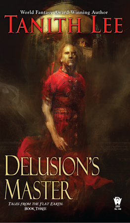 Tanith Lee: Delusion's Master (Paperback, 2017, DAW)