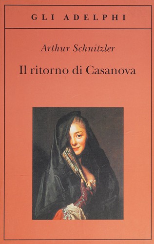 Il ritorno di Casanova (Italian language, 1990, Adelphi)