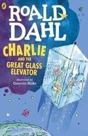 Roald Dahl: Charlie and the Great Glass Elevator (Paperback, 2016, Puffin)