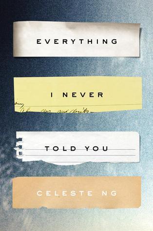 Celeste Ng: Everything I Never Told You (Paperback, 2015, Penguin Books)