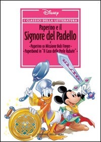 Paperino e il Signore del Padello (Hardcover, Italiano language, 2006, RCS Quotidiani SpA)