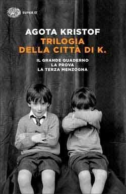 Trilogia della città di K. (Italian language, 2014, Einaudi)