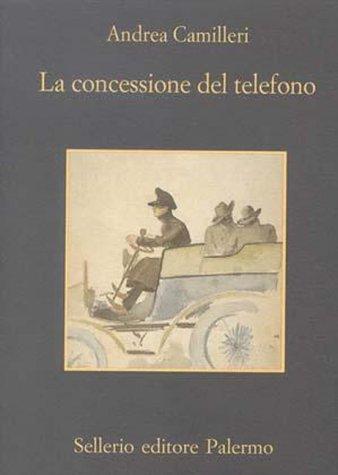 La concessione del telefono (Italian language, 1998, Sellerio)