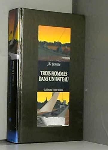 Trois hommes dans un bateau (French language, 1989, Éditions Gallimard)