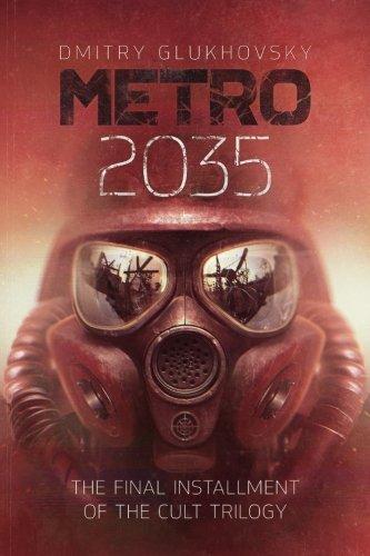 METRO 2035. English language edition. (METRO by Dmitry Glukhovsky) (Volume 3) (2016)